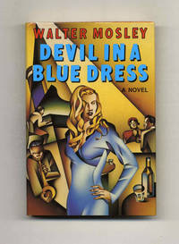 Devil in a Blue Dress  - 1st Edition/1st Printing by Mosley, Walter - 1990