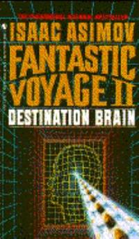Fantastic Voyage II No. 2 : Destination Brain