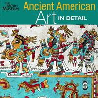 Ancient American Art in Detail