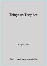Things As They Are
