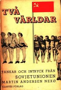 Två världar. Tankar och intryck från en resa i…