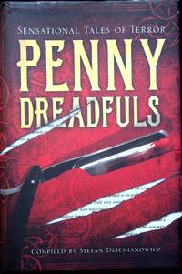 Penny Dreadfuls: Sensational Tales of Terror