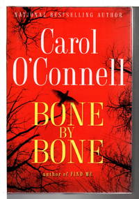 BONE BY BONE. by O&#39;Connell, Carol - (2008.)