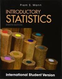 Introductory Statistics by Prem S. Mann - 2013-01-07