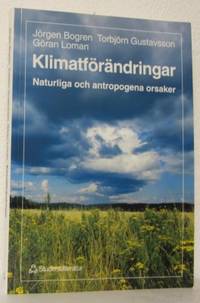 Klimatförändringar. Naturliga och antropogena…