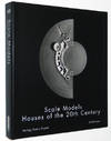 Scale Models: Houses of the 20th Century