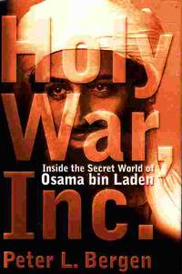 image of Holy War, Inc. Inside the Secret World of Osama Bin Laden