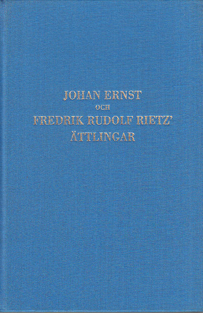 Johan Ernst och Fredrik Rudolf Rietz’ ättlingar.