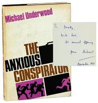 The Anxious Conspirator [Inscribed and Signed]
