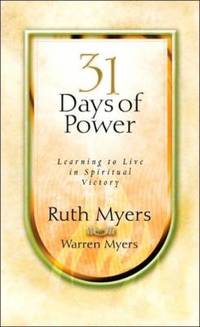 Thirty-One Days of Power : Learning to Live in Spiritual Victory