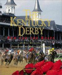 The Kentucky Derby : Run for the Roses by Bill Doolittle - 1999