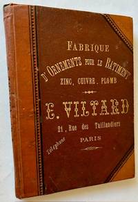 Fabrique D'Ornements pour Le Batiment Zinc, Cuivre, Plomb ("Factory of Zinc, Copper and Lead Ornaments for Buildings")