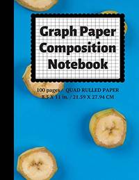 Graph Paper Composition Notebook: Grid Paper Notebook, Quad Ruled, 100 Sheets (Large, 8.5 x 11)