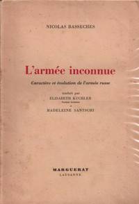 L'armée inconnue. caractère et évolution de l'armée russe