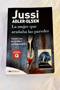 La mujer que arañaba las paredes: el primer caso de Carl Morck y su departamento especial Q