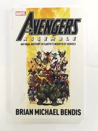 Avengers Assemble: An Oral History of Earth's Mightiest Heroes
