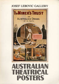 Australian Theatrical Posters 1825-1914 by SUMNER, Peter & LEBOVIC, Josef (editor) - 1988