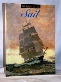 The Golden Age of Sail by Amy Handy - First Edition - 1996 - from E Ridge fine Books (SKU: 001750)