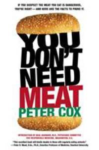 You Don&#039;t Need Meat by Peter Cox - 2003