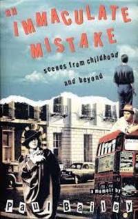 An immaculate mistake: Scenes from childhood and beyond