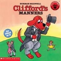 Clifford the Big Red Dog: Clifford&#039;s Manners by Norman Bridwell - 1987-09-08