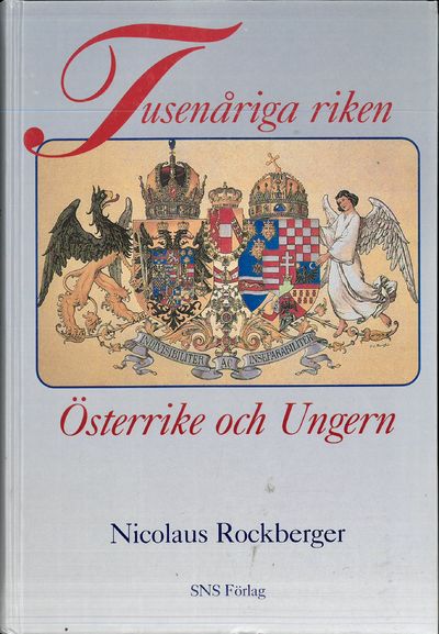 Tusenåriga riken. Österike och Ungern.