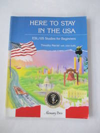 Here to Stay in the U.S.A by MacIel, T - 1990-03-30