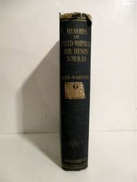 Memoirs of Field Marshal Sir Henry Wylie Norman. by Lee-Warner, William - 1908