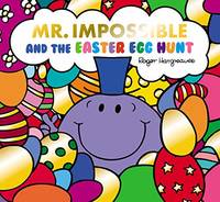 Mr Impossible and The Easter Egg Hunt - Picture Book Format (Mr. Men and Little Miss Picture Books)