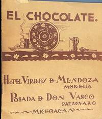 EL CHOCOLATE: HOTEL VIRREY DE MENDOZA, MORELIA, POSADA DE DON VASCO, PATZCUARO, MICHOACAN