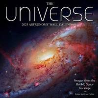 cover of The Universe 2023 Astronomy Wall Calendar: Images from NASA's Hubble Space Telescope (12"x12")