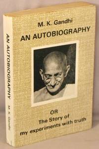 image of An Autobiography, or, The Story of My Experiments with Truth.
