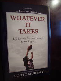 Whatever it takes by Scott Murray, Hardcover, 2007
