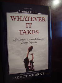 Whatever it takes by Scott Murray, Hardcover, 2007 by Scott Murray - 2007