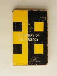 Short Dictionary of Archaeology by Walter Cozens, Robert Harold Goodsall - 1967