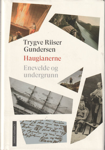 Haugianerne. Enevelde og undergrunn