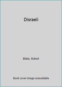 Disraeli by Blake, Robert - 1966