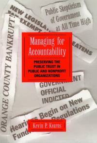 image of Managing for Accountability: Preserving the Public Trust in Public and Nonprofit Organizations