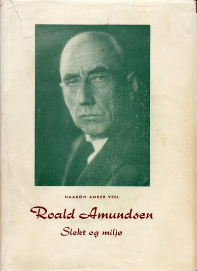 Roald Amundsen. Slekt og miljø