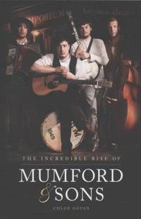 The Incredible Rise of Mumford & Sons