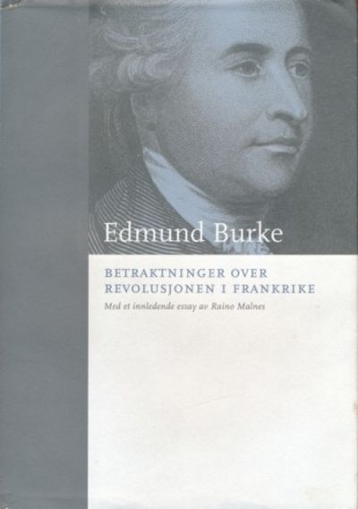 Betraktninger over revolosjonen i Frankrike. Med…