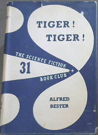 Tiger! Tiger! by Bester, Alfred - 1958