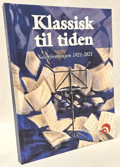 Klassisk til tiden - Solistforeningen 1921-2021.