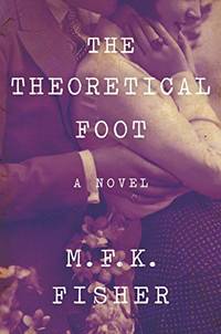 The Theoretical Foot: A Novel