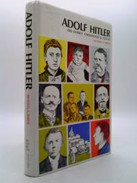 Adolf Hitler: His Family Childhood and Youth
