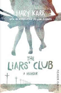 The Liars' Club Picador Classic 37