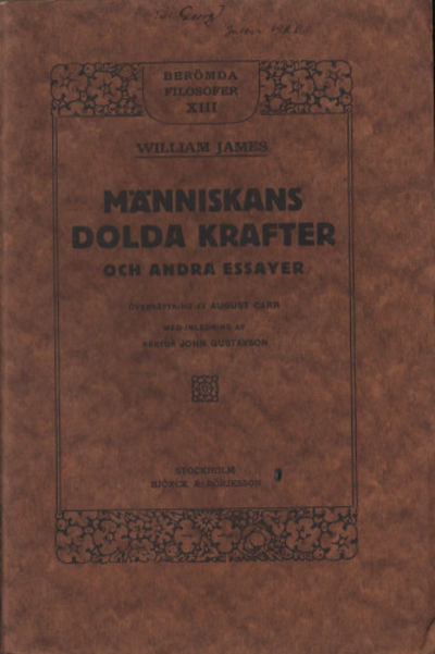 MÄNNISKANS DOLDA KRAFTER och andra essäer.