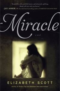 Miracle by Elizabeth Scott - 2013