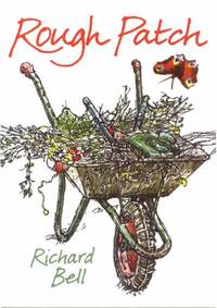 Rough Patch: A Sketchbook from the Wilder Side of the Garden