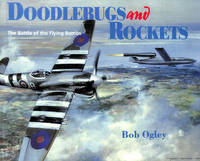 image of Doodlebugs and Rockets: Battle of the Flying Bombs